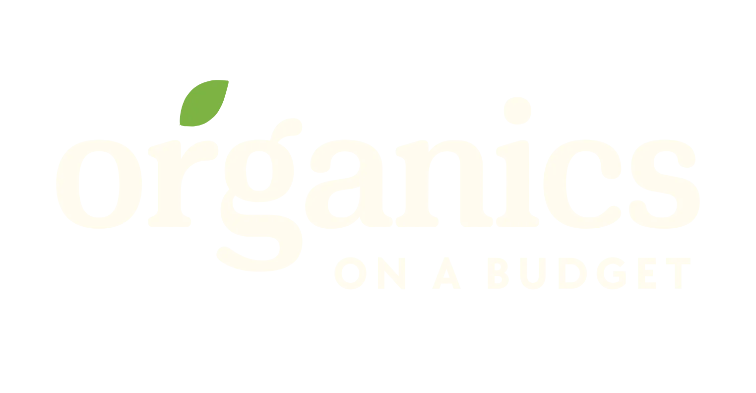 Organics on a Budget